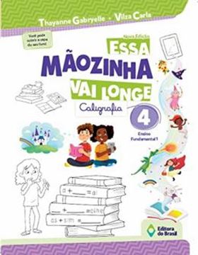 Imagem de ESSA MAOZINHA VAI LONGE - CALIGRAFIA 4º ANO - ENSINO FUNDAMENTAL I - 3ª ED