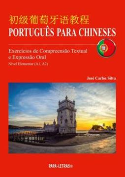 Imagem de PORTUGUES PARA CHINESES - EXERCICIOS DE COMPREENSAO E EXPRESSAO ORAL (NIVEIS A1, A2)