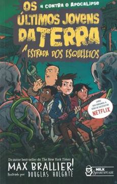 Imagem de ULTIMOS JOVENS DA TERRA 6, OS - A ESTRADA DOS ESQUELETOS