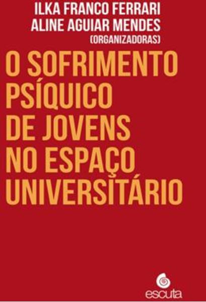 Picture of O SOFRIMENTO PSIQUICO DE JOVENS NO ESPACO UNIVERSITARIO - VOLUME 1