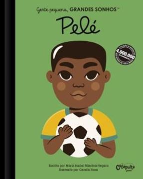 Imagem de GENTE PEQUENA, GRANDES SONHOS - PELÉ