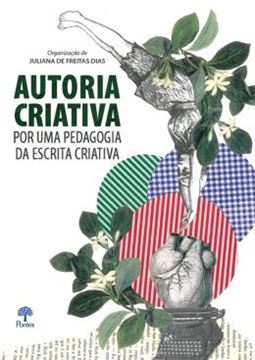 Imagem de AUTORIA CRIATIVA - POR UMA PEDAGOGIA DA ESCRITA CRIATIVA