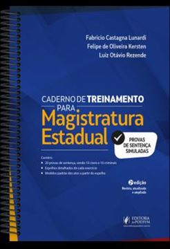 Imagem de CADERNO DE TREINAMENTO PARA MAGISTRATURA ESTADUAL - PROVAS DE SENTENCA SIMULADAS - 2ª ED