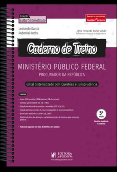 Picture of CADERNO DE TREINO - MINISTERIO PUBLICO FEDERAL - PROCURADOR DA REPUBLICA - 5ª ED