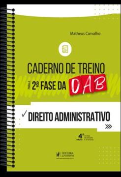 Imagem de CADERNO DE TREINO PARA A 2ª FASE DA OAB - DIREITO ADMINISTRATIVO - 4ª ED