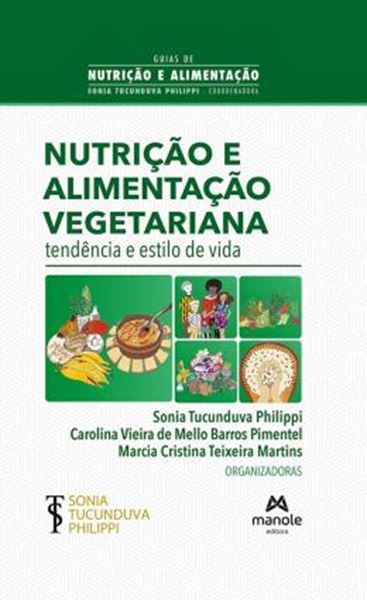 Picture of NUTRIÇÃO E ALIMENTAÇÃO VEGETARIANA - TENDÊNCIA E ESTILO DE VIDA