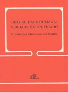 Imagem de SEXUALIDADE HUMANA: VERDADE E SIGNIFICADO - 148