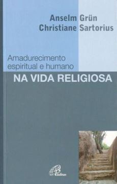 Imagem de AMADURECIMENTO ESPIRITUAL E HUMANO NA VIDA RELIGIOSA