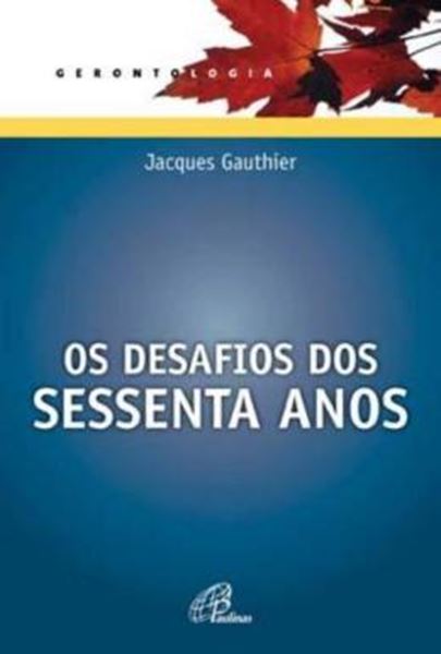 Picture of OS DESAFIOS DOS SESSENTA ANOS