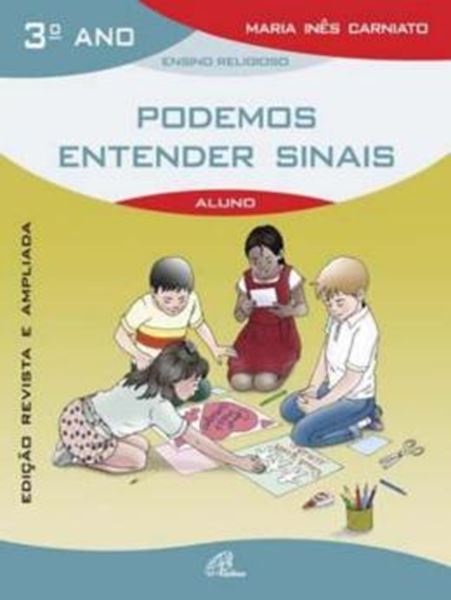 Picture of PODEMOS ENTENDER SINAIS - 3? ANO (LIVRO DO ALUNO)