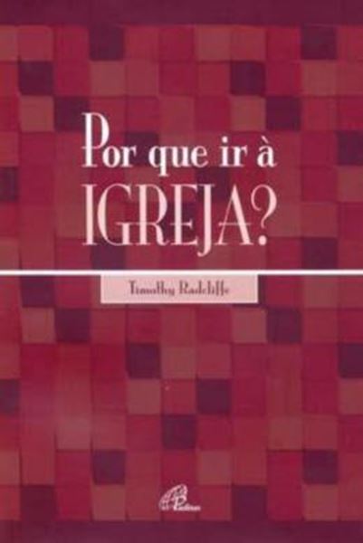 Picture of POR QUE IR A IGREJA?