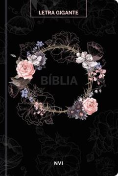 Imagem de BIBLIA SAGRADA NVI - LETRA GIGANTE - FLORES PRETA