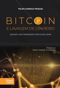 Imagem de BITCOIN E LAVAGEM DE DINHEIRO - QUANDO UMA TRANSACAO CONFIGURA CRIME