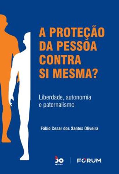 Picture of A PROTECAO DA PESSOA CONTRA SI MESMA?