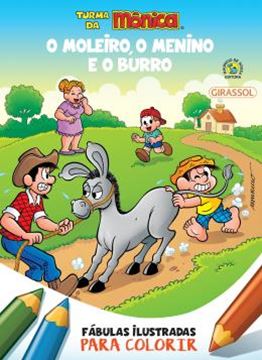 Imagem de TURMA DA MONICA - FABULAS ILUSTRADAS PARA COLORIR - O MOLEIRO, O MENINO E O BURRO
