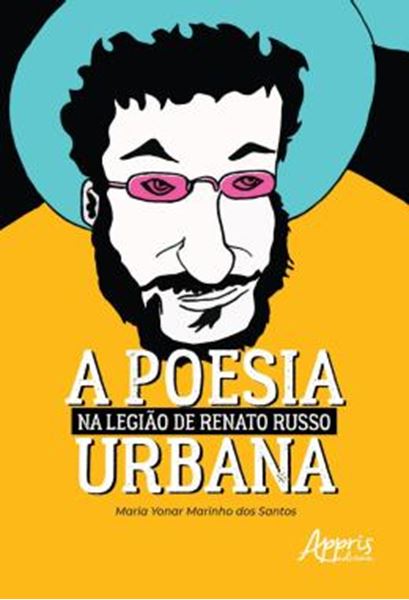 Picture of A POESIA URBANA NA LEGIAO DE RENATO RUSSO