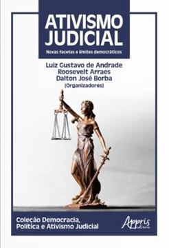 Imagem de ATIVISMO JUDICIAL - NOVAS FACETAS E LIMITES