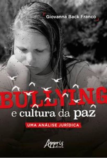 Picture of BULLYING E CULTURA DA PAZ UMA ANALISE JURIDICA