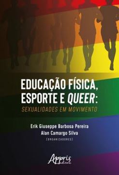 Imagem de EDUCACAO FISICA, ESPORTE E QUEER: SEXUALIDADES EM MOVIMENTO
