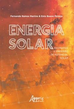 Imagem de ENERGIA SOLAR: ESTIMATIVA E PREVISAO DE POTENCIAL SOLAR