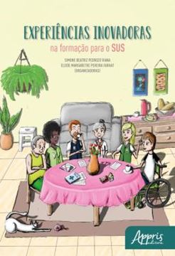 Imagem de EXPERIENCIAS INOVADORAS NA FORMACAO PARA O SUS