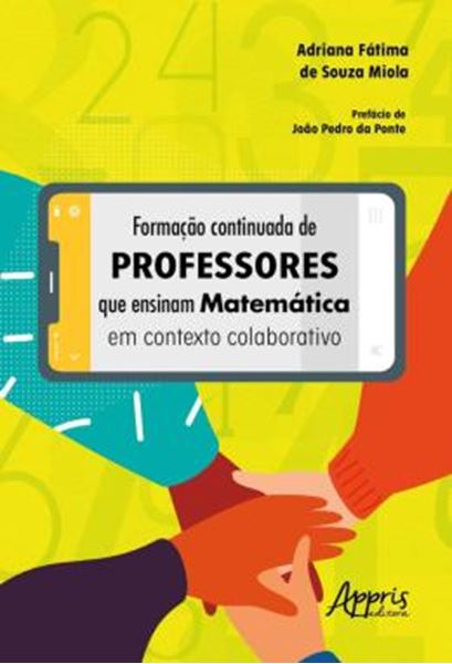 Picture of FORMACAO CONTINUADA DE PROFESSORES QUE ENSINAM MATEMATICA EM CONTEXTO COLABORATIVO