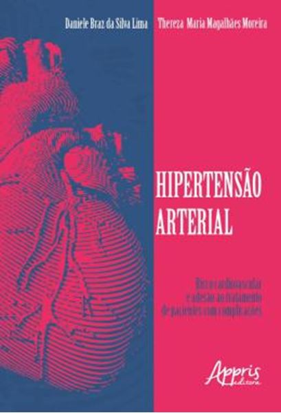 Picture of HIPERTENSAO ARTERIAL - RISCO CARDIOVASCULAR E ADESAO AO TRATAMENTO DE PACIENTES COM COMPLICACOES