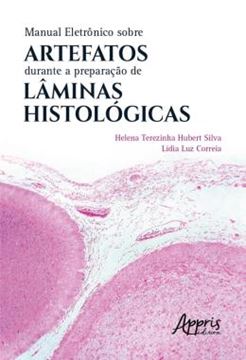 Imagem de MANUAL ELETRONICO SOBRE ARTEFATOS DURANTE A PREPARACAO DE LAMINAS HISTOLOGICAS