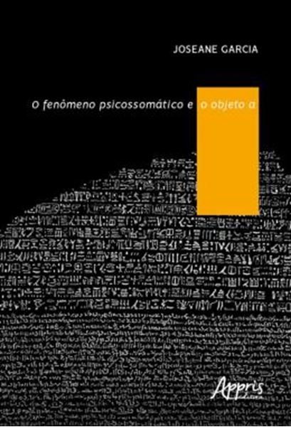 Picture of O FENOMENO PSICOSSOMATICO E O OBJETO A