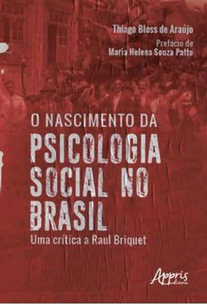 Picture of O NASCIMENTO DA PSICOLOGIA SOCIAL NO BRASIL - UMA CRITICA A RAUL BRIQUET