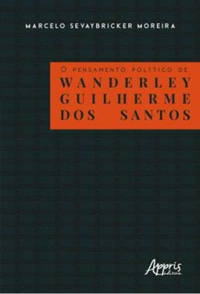 Picture of O PENSAMENTO POLITICO DE WANDERLEY GUILHERME DOS SANTOS