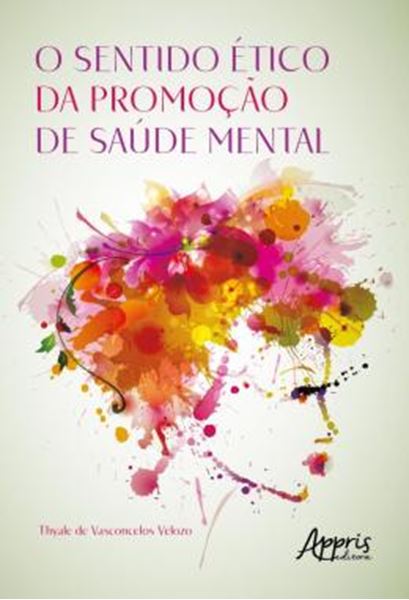 Picture of O SENTIDO ETICO DA PROMOCAO DE SAUDE MENTAL