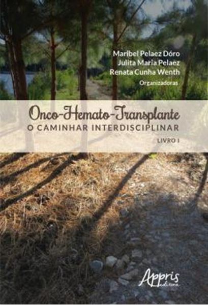 Picture of ONCO-HEMATO-TRANSPLANTE - VOLUME 1 - O CAMINHAR INTERDISCIPLINAR