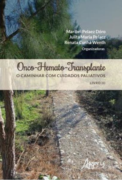 Picture of ONCO-HEMATO-TRANSPLANTE - VOLUME 3 - O CAMINHAR COM CUIDADOS PALIATIVOS