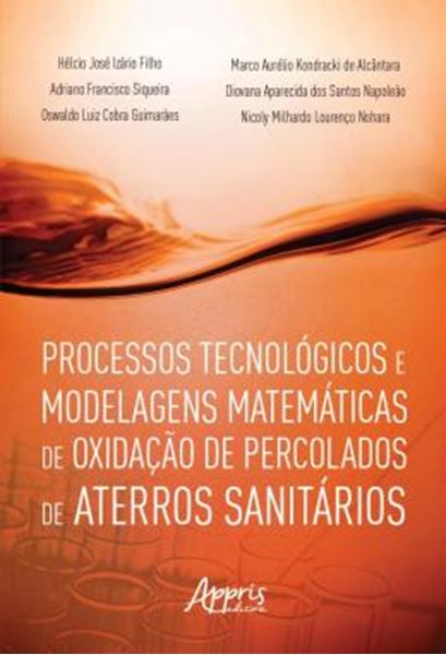Picture of PROCESSOS TECNOLOGICOS E MODELAGENS MATEMATICAS DE OXIDACAO DE PERCOLADOS DE ATERROS SANITARIOS
