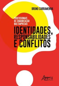 Imagem de PROFISSIONAIS DE COMUNICACAO NAS EMPRESAS: IDENTIDADES, RESPONSABILIDADES E CONFLITOS