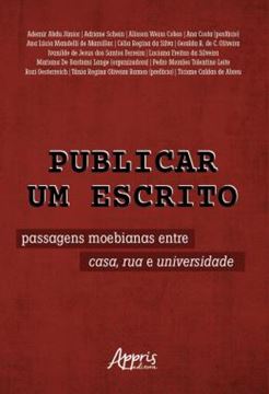 Imagem de PUBLICAR UM ESCRITO - PASSAGENS MOEBIANAS ENTRE CASA, RUA E UNIVERSIDADE