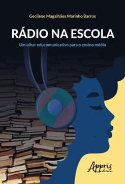 Imagem de RADIO NA ESCOLA: UM OLHAR EDUCOMUNICATIVO PARA O ENSINO MEDIO