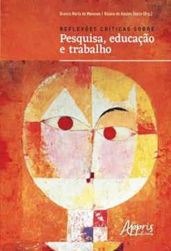 Imagem de REFLEXOES CRITICAS SOBRE PESQUISA, EDUCACAO E TRABALHO