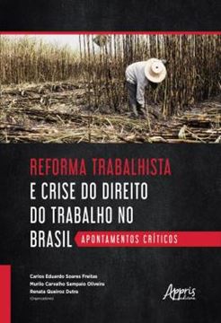 Imagem de REFORMA TRABALHISTA E CRISE DO DIREITO DO TRABALHO NO BRASIL - APONTAMENTOS CRITICOS