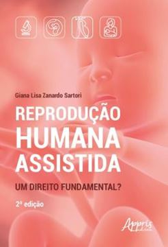 Imagem de REPRODUCAO HUMANA ASSISTIDA - UM DIREITO FUNDAMENTAL?