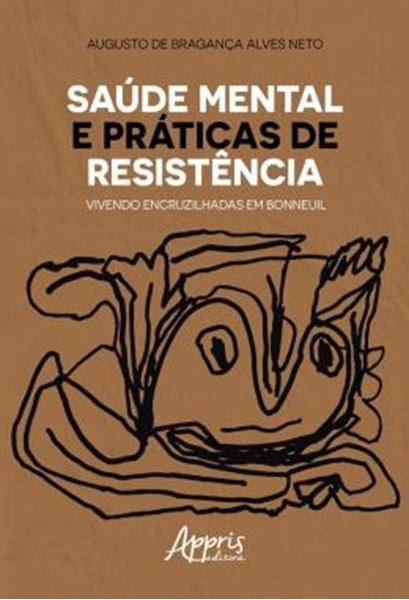 Picture of SAUDE MENTAL E PRATICAS DE RESISTENCIA: VIVENDO ENCRUZILHADAS EM BONNEUIL