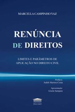 Imagem de RENUNCIA DE DIREITOS - LIMITES E PARAMETROS DE APLICACAO NO DIREITO CIVIL