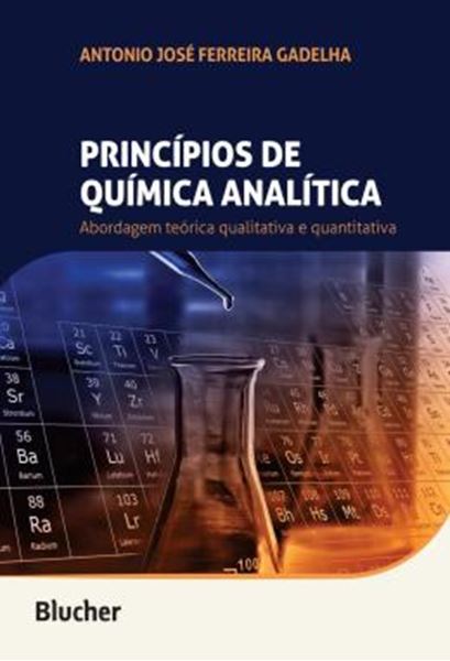 Picture of PRINCIPIOS DE QUIMICA ANALITICA - ABORDAGEM TEORICA QUALITATIVA E QUANTITATIVA