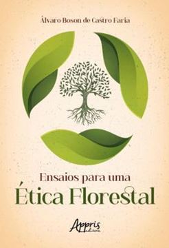 Imagem de ENSAIOS PARA UMA ETICA FLORESTAL