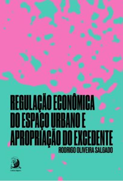 Picture of REGULACAO ECONOMICA DO ESPACO URBANO E APROPRIACAO DO EXCEDENTE - VOLUME 1