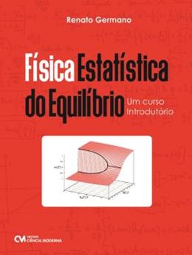 Imagem de FISICA ESTATISTICA DO EQUILÍBRIO: UM CURSO INTRODUTORIO