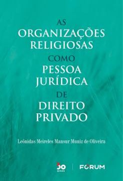 Imagem de AS ORGANIZACOES RELIGIOSAS COMO PESSOA JURIDICA DE DIREITO PRIVADO