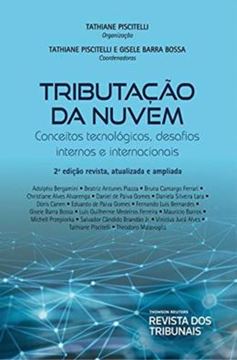 Imagem de TRIBUTACÃO DA NUVEM - CONCEITOS TECNOLÓGICOS, DESAFIOS INTERNOS E INTERNACIONAIS -  2ª EDIÇÃO