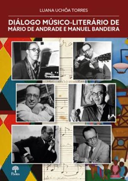 Picture of DIÁLOGO MÚSICO-LITERÁRIO DE MÁRIO DE ANDRADE E MANUEL BANDEIRA